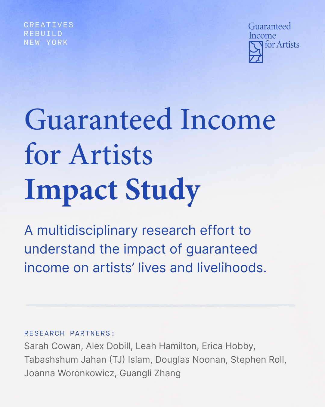 The first page of the Guaranteed Income for Artists Impact Study by Creatives Rebuild New York, which includes the logos for Creatives Rebuild New York and the...